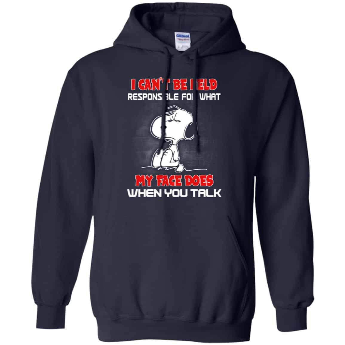 I Can’t Be Held Responsible For What My Face Does When You Talk Snoopy Shirt, Hoodie, Tank