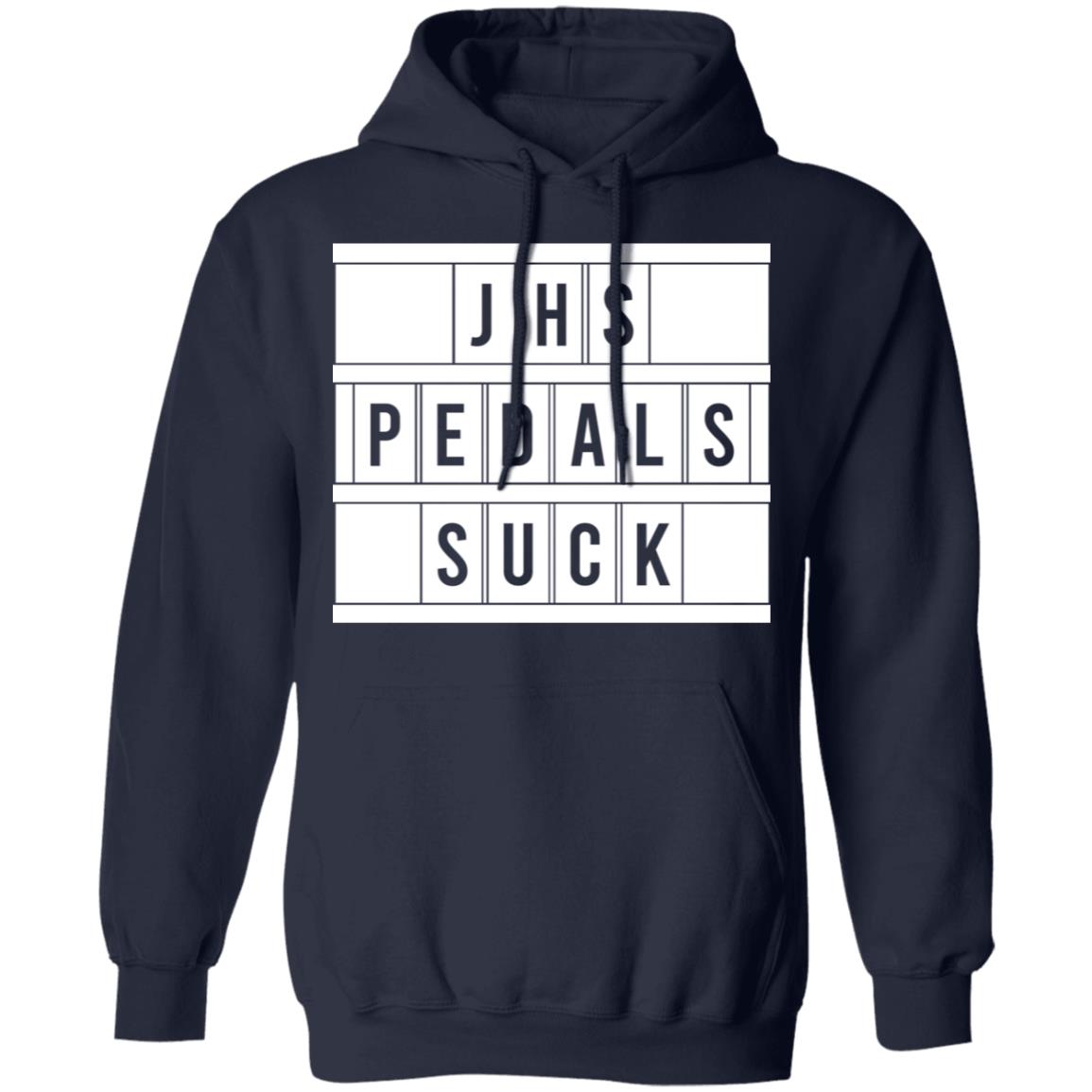 JHS Pedals Suck Shirt, Hoodie, Tank