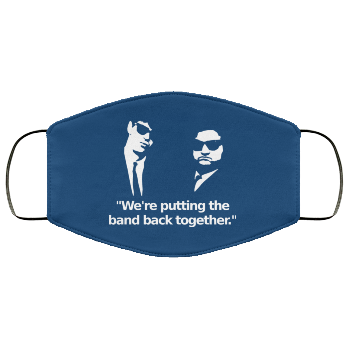 We’re Putting The Band Back Together – Elwood Blues Face Mask