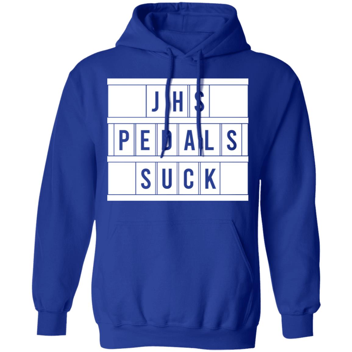 JHS Pedals Suck Shirt, Hoodie, Tank