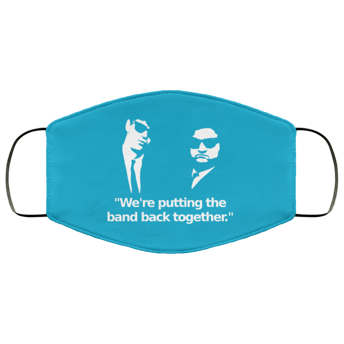 We’re Putting The Band Back Together – Elwood Blues Face Mask
