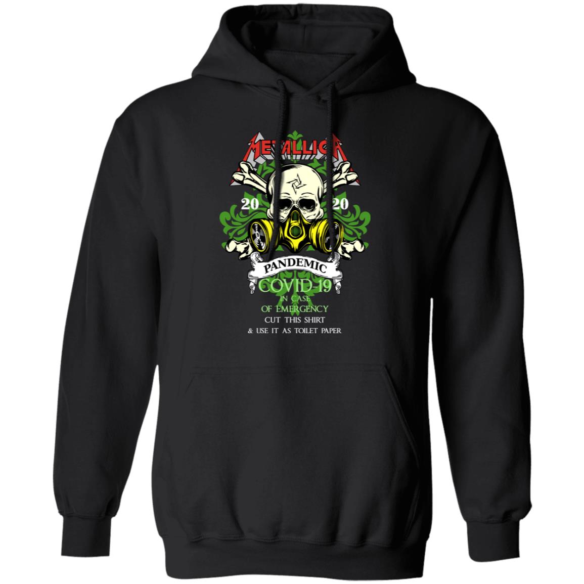 Metallica 2020 Pandemic Covid-19 In Case Of Emergency Use This Shirt As Toilet Paper Shirt, Hoodie, Tank