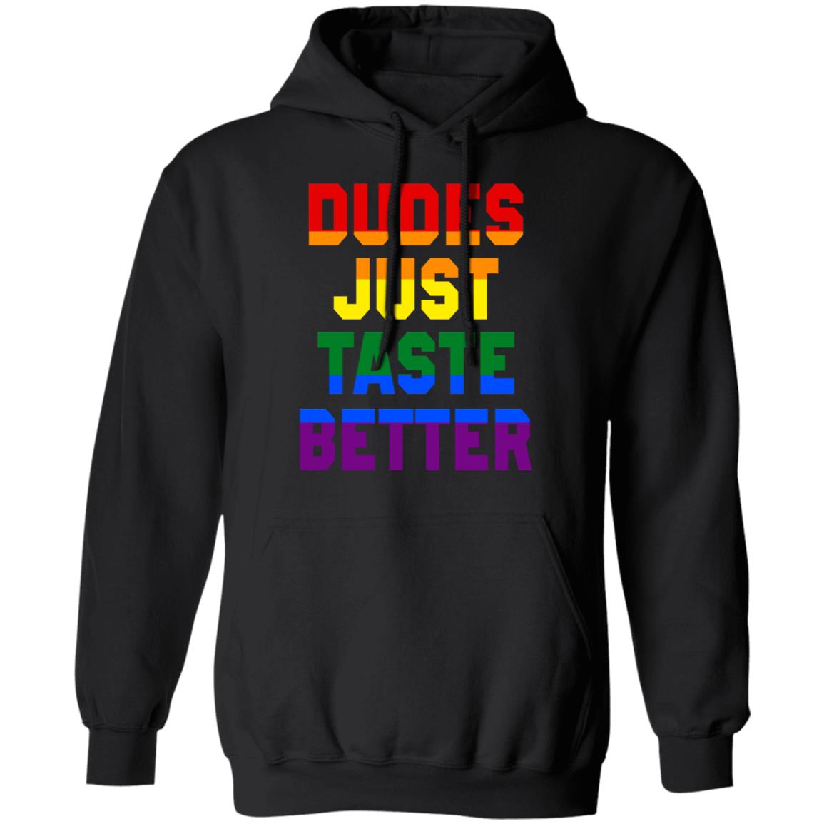 Dudes Just Taste Better LGBT Shirt, Hoodie, Tank