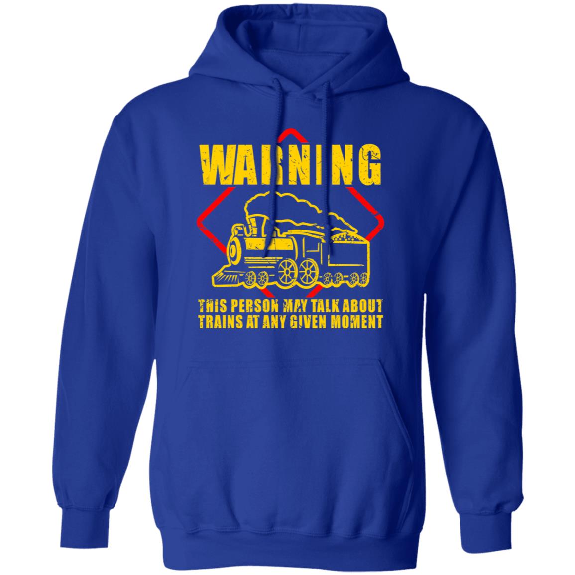 Warning This Person May Talk About Trains At Any Given Moment Shirt, Hoodie, Tank
