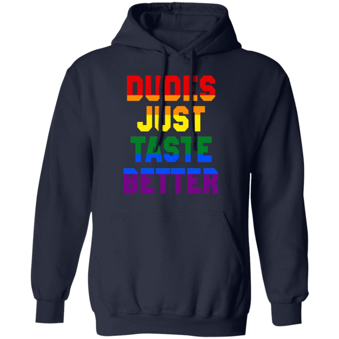 Dudes Just Taste Better LGBT Shirt, Hoodie, Tank