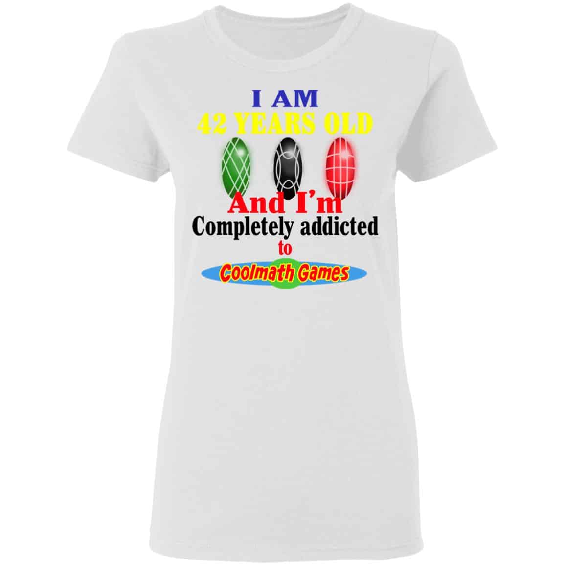 I Am 42 Years Old And I’m Completely Addicted To Coolmath Games Shirt, Hoodie, Tank