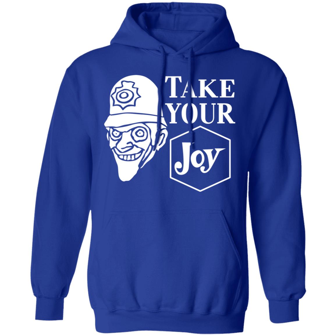 We Happy Few Take Your Joy Shirt, Hoodie, Tank