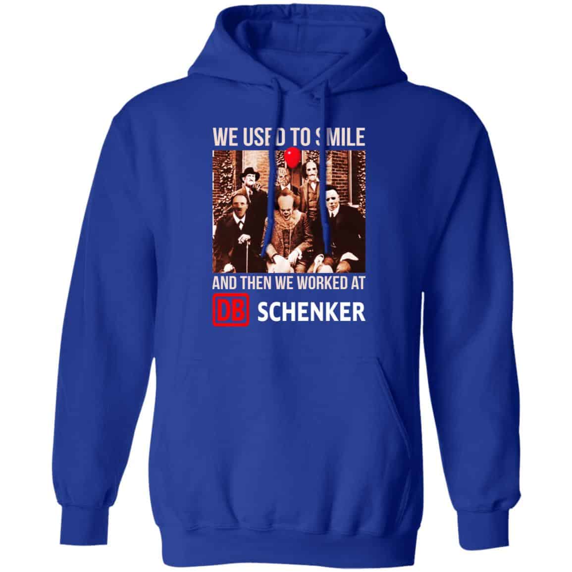 We Used To Smile And Then We Worked At DB Schenker Shirt, Hoodie, Tank