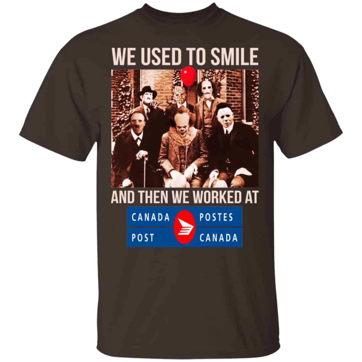 We Used To Smile And Then We Worked At Canada Post Shirt, Hoodie, Tank