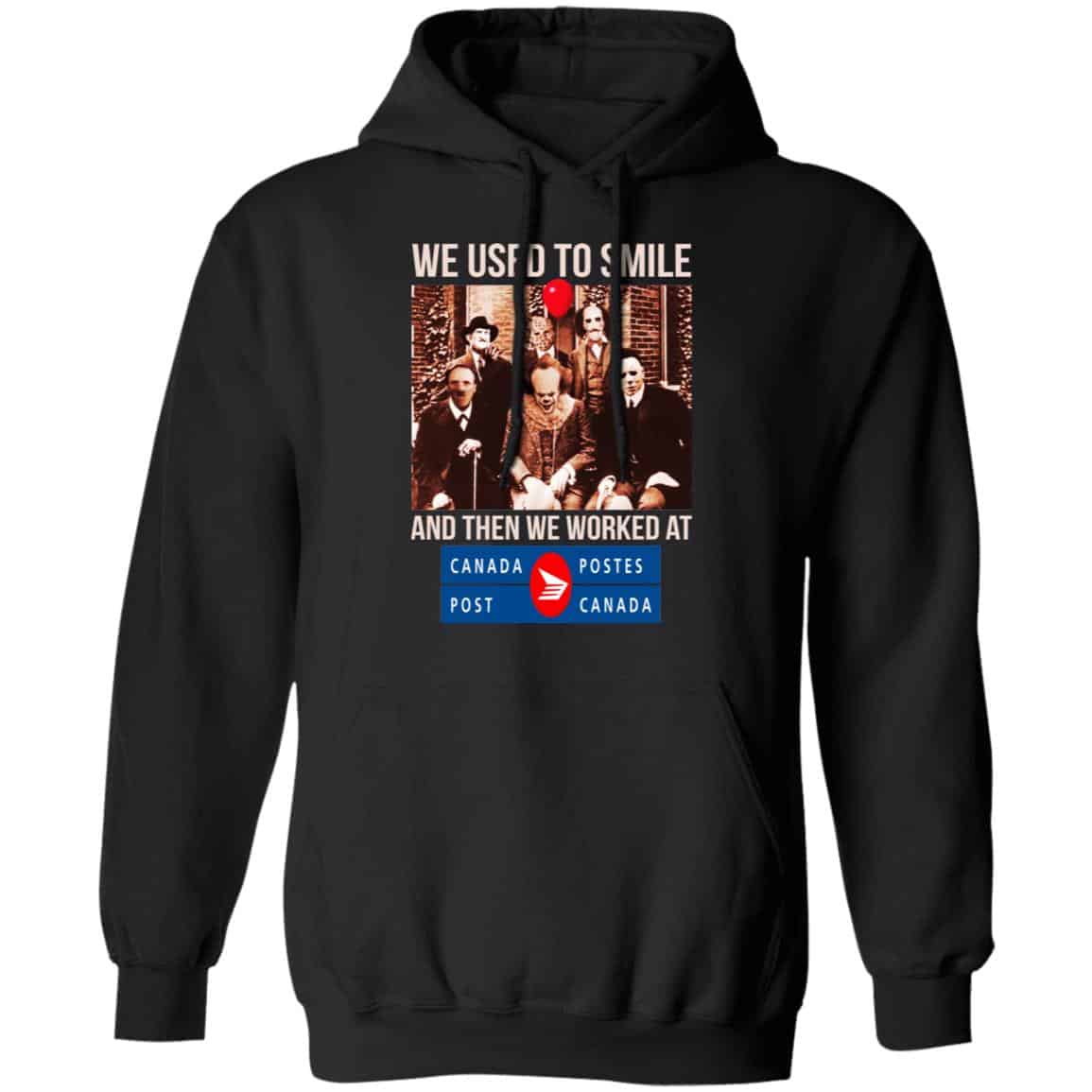 We Used To Smile And Then We Worked At Canada Post Shirt, Hoodie, Tank