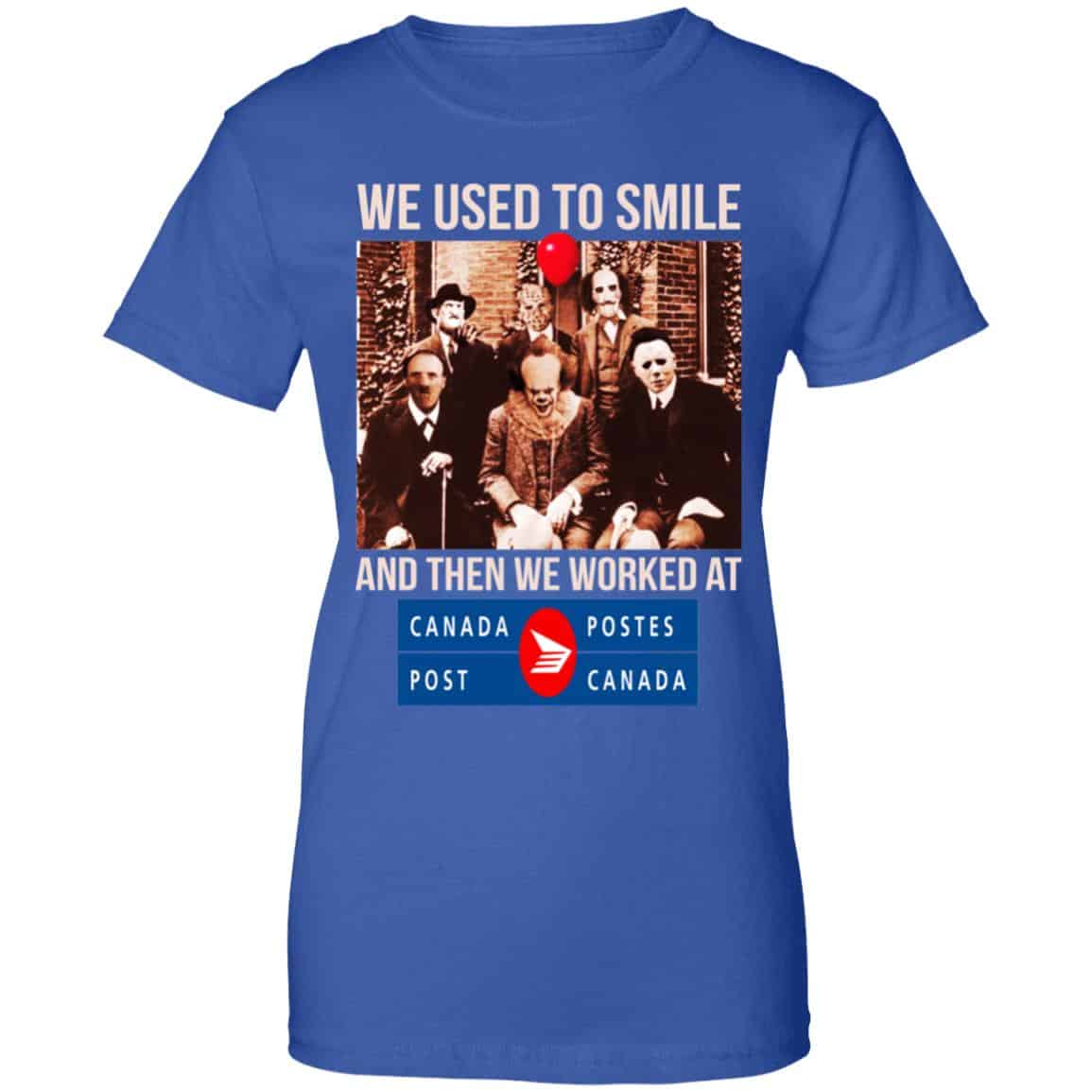 We Used To Smile And Then We Worked At Canada Post Shirt, Hoodie, Tank