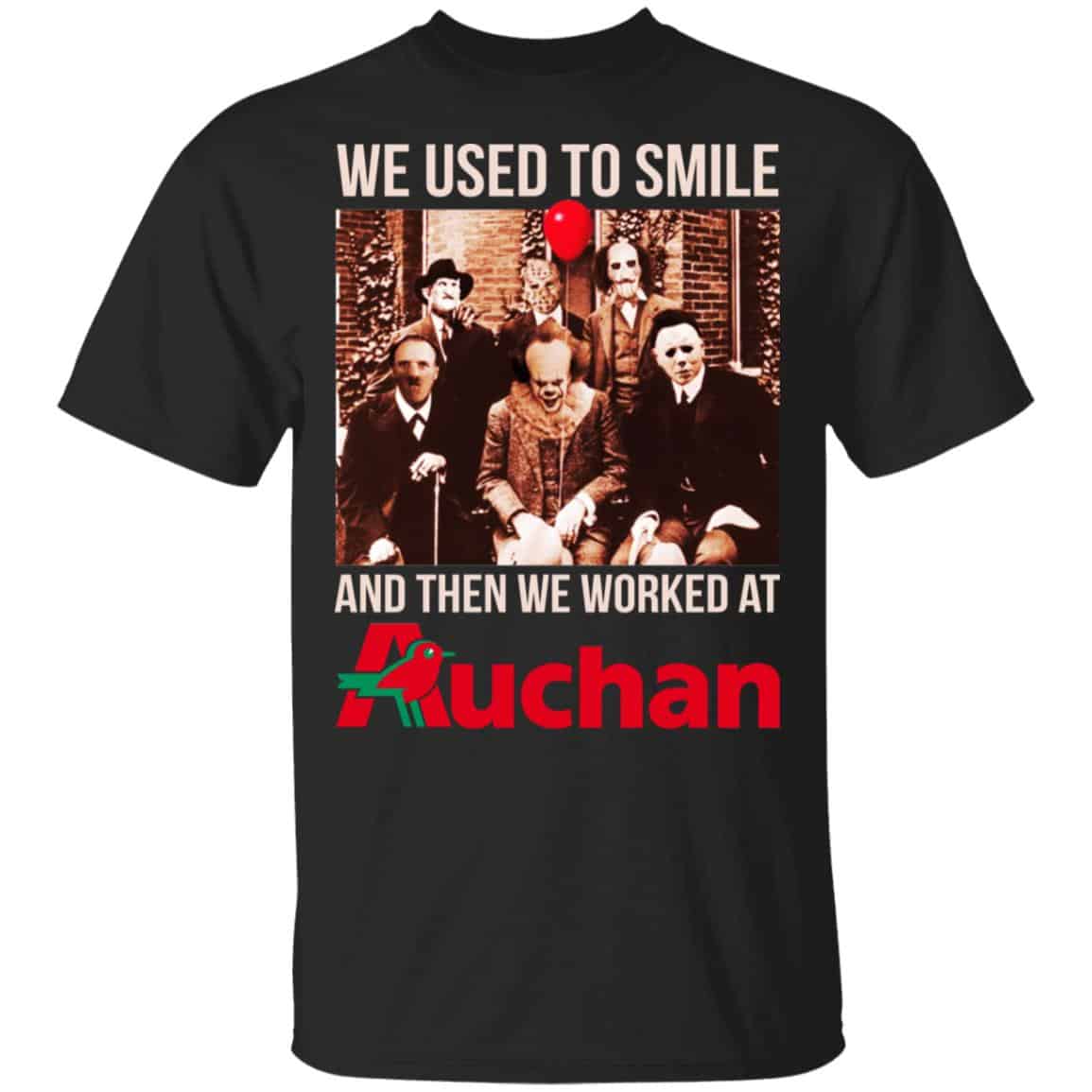 We Used To Smile And Then We Worked At Auchan Shirt, Hoodie, Tank