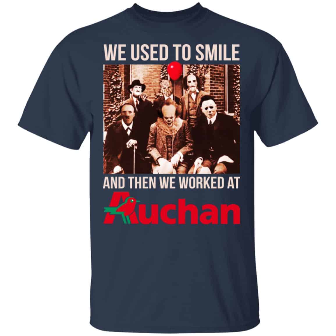 We Used To Smile And Then We Worked At Auchan Shirt, Hoodie, Tank