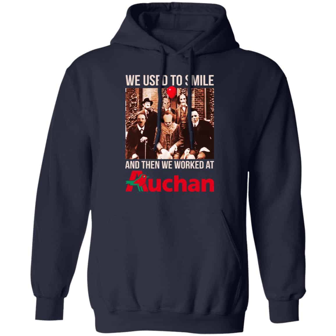 We Used To Smile And Then We Worked At Auchan Shirt, Hoodie, Tank