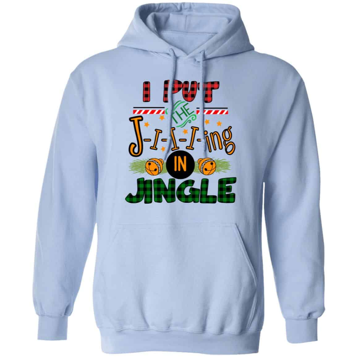 I Put The Jiiiing In Jingle Shirt, Hoodie, Tank