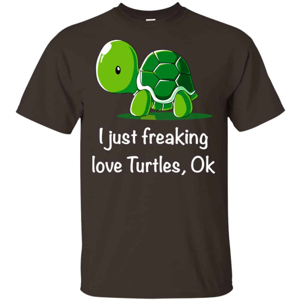 I Just Freaking Love Turtles Ok Shirt, Hoodie, Tank