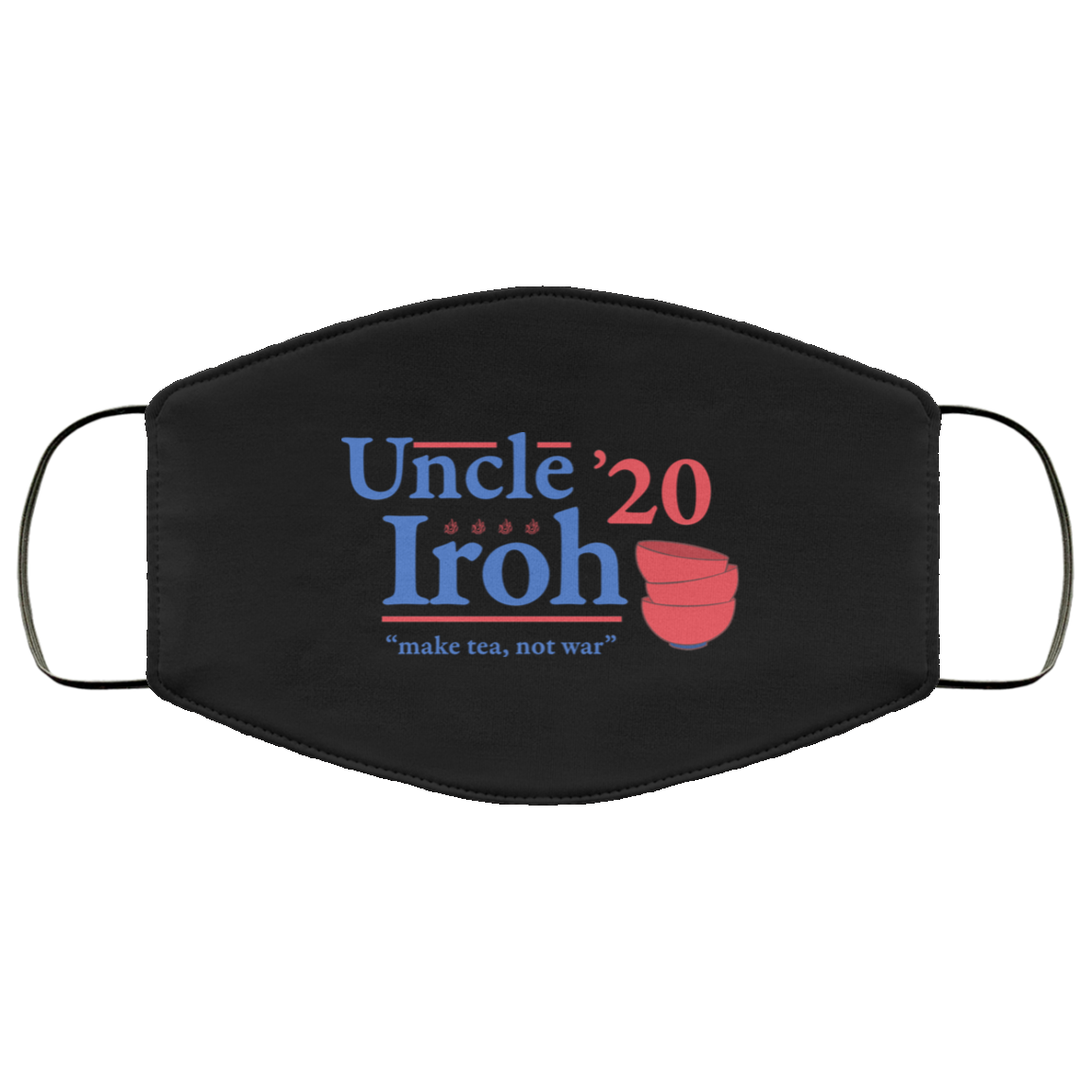 Uncle Iroh 2020 Make Tea Not War Face Mask