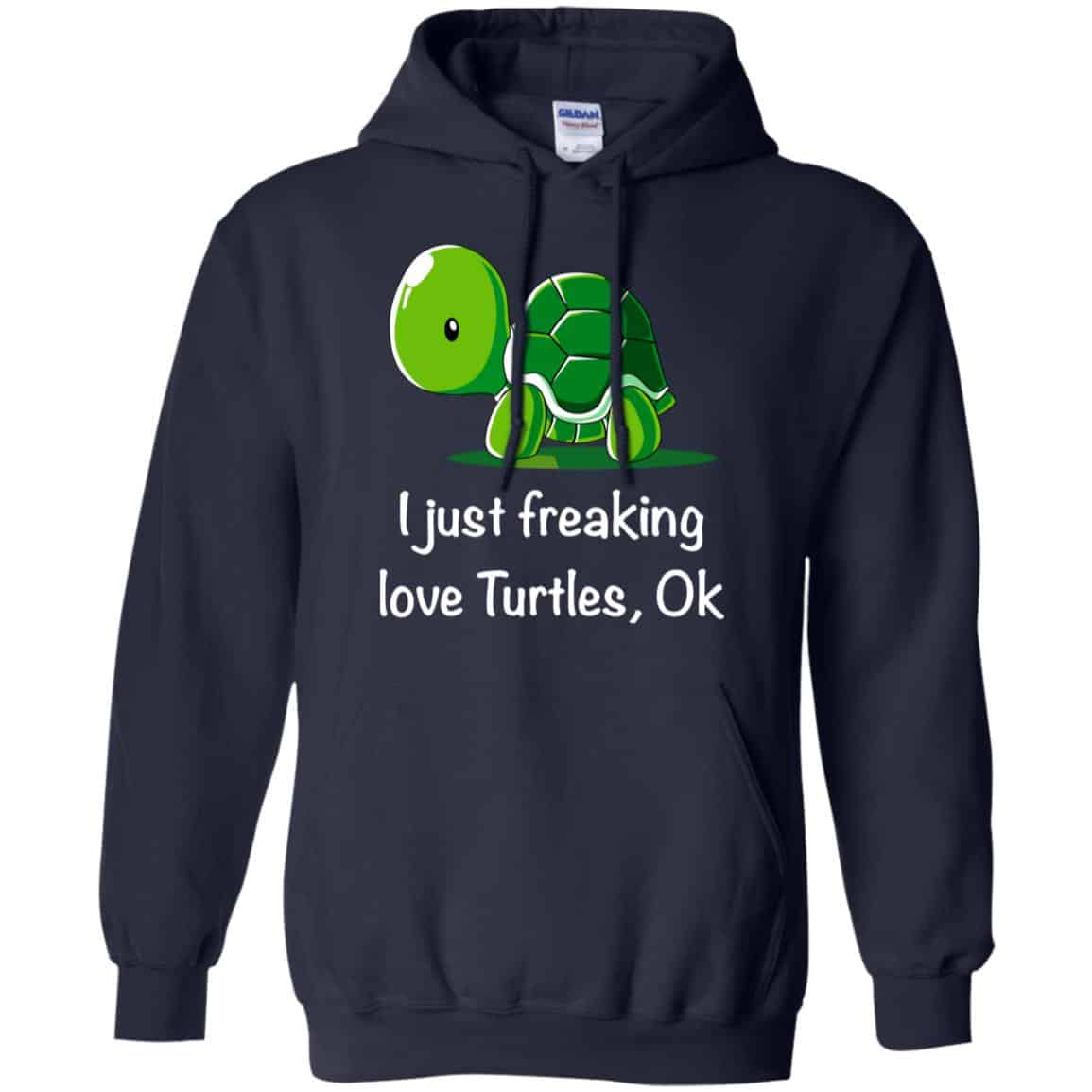 I Just Freaking Love Turtles Ok Shirt, Hoodie, Tank