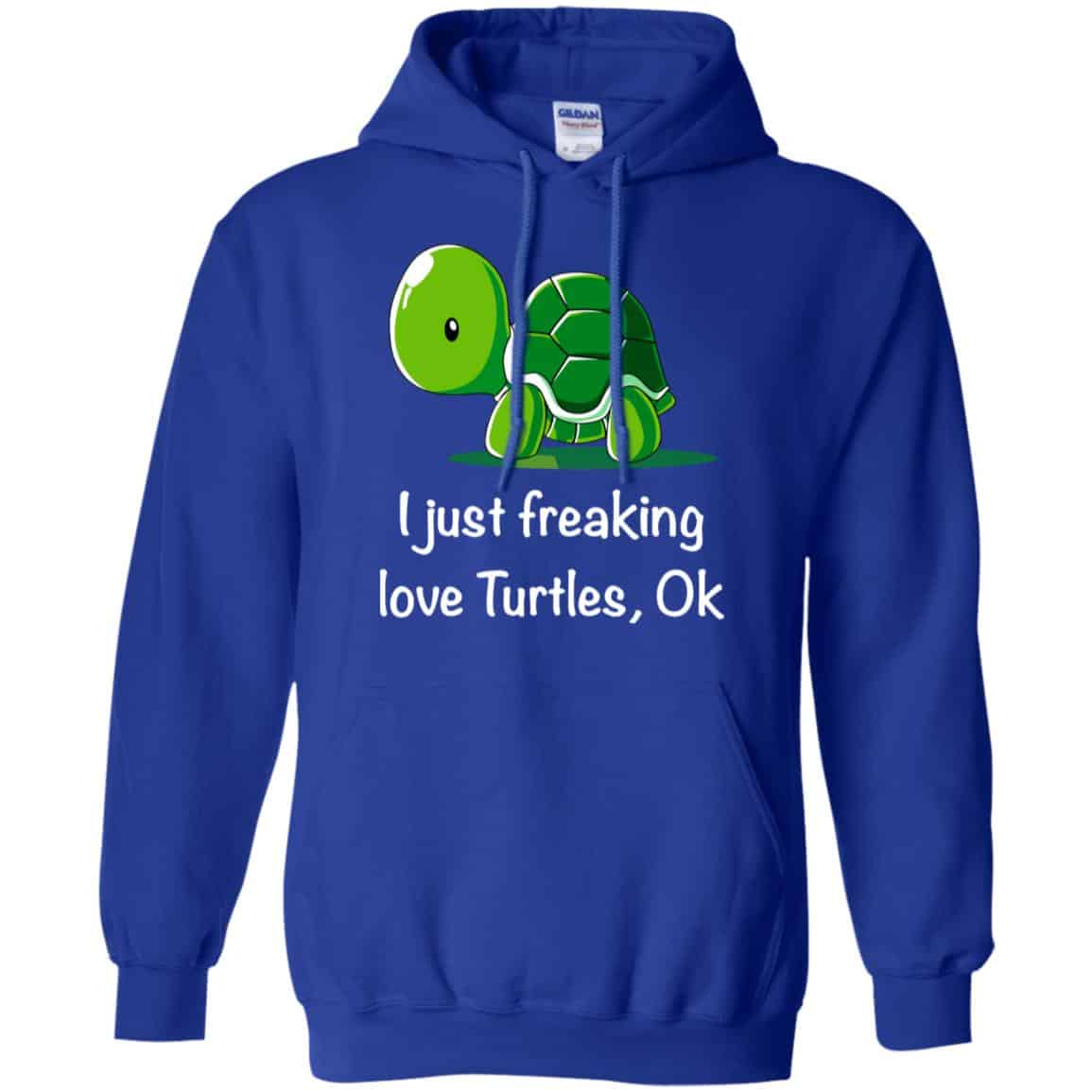 I Just Freaking Love Turtles Ok Shirt, Hoodie, Tank