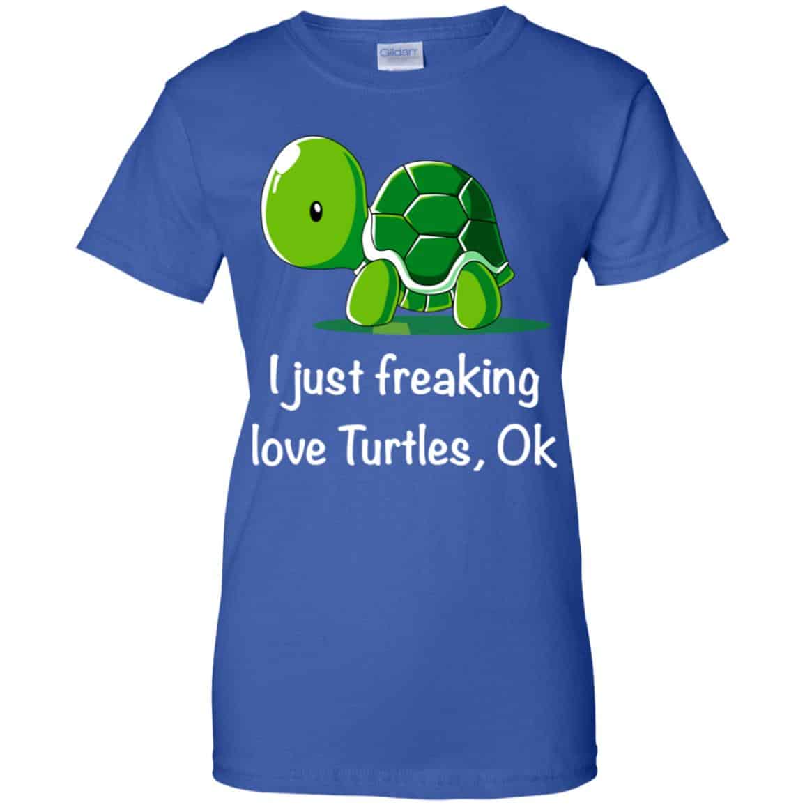 I Just Freaking Love Turtles Ok Shirt, Hoodie, Tank