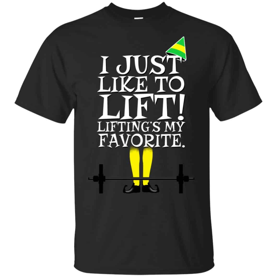 Elf: I Just Like Lifting Lifting’s My Favorite T-Shirts, Hoodie, Sweater