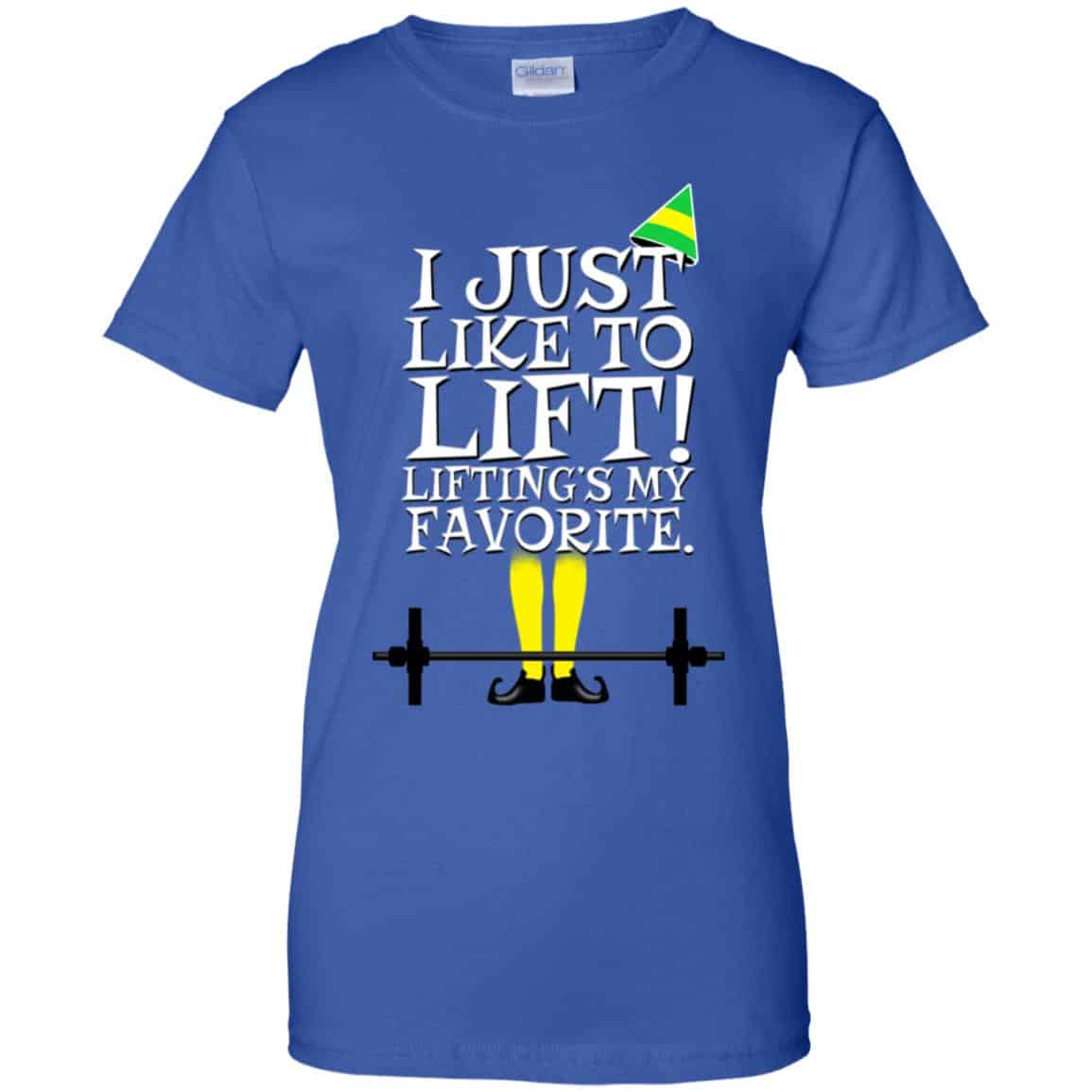 Elf: I Just Like Lifting Lifting’s My Favorite T-Shirts, Hoodie, Sweater