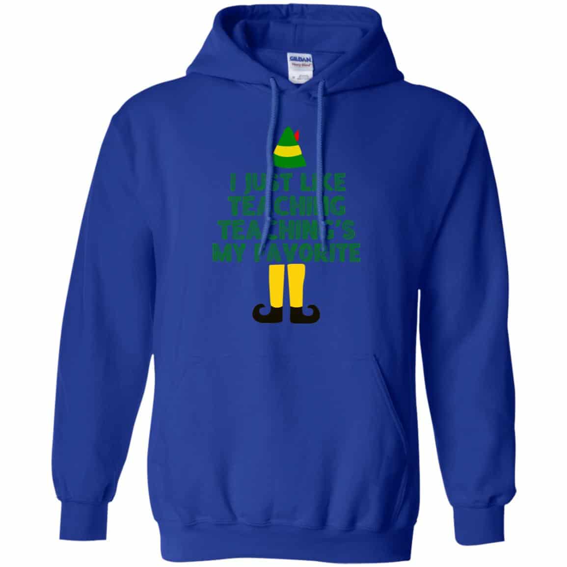 Elf: I Just Like Teaching Teaching’s My Favorite T-Shirts, Hoodie, Tank