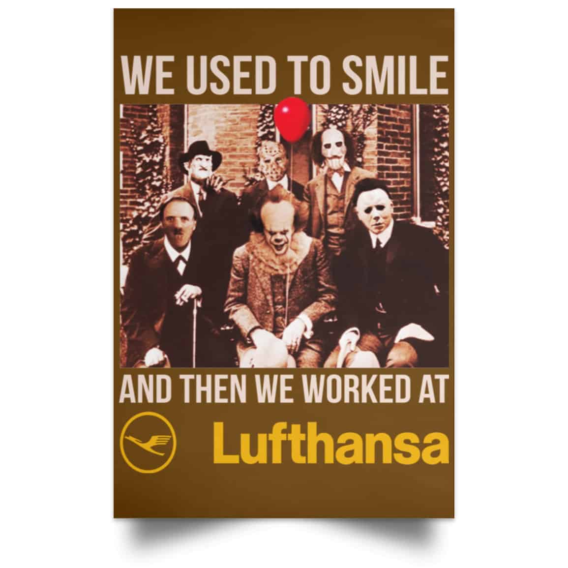 We Used To Smile And Then We Worked At Lufthansa Posters
