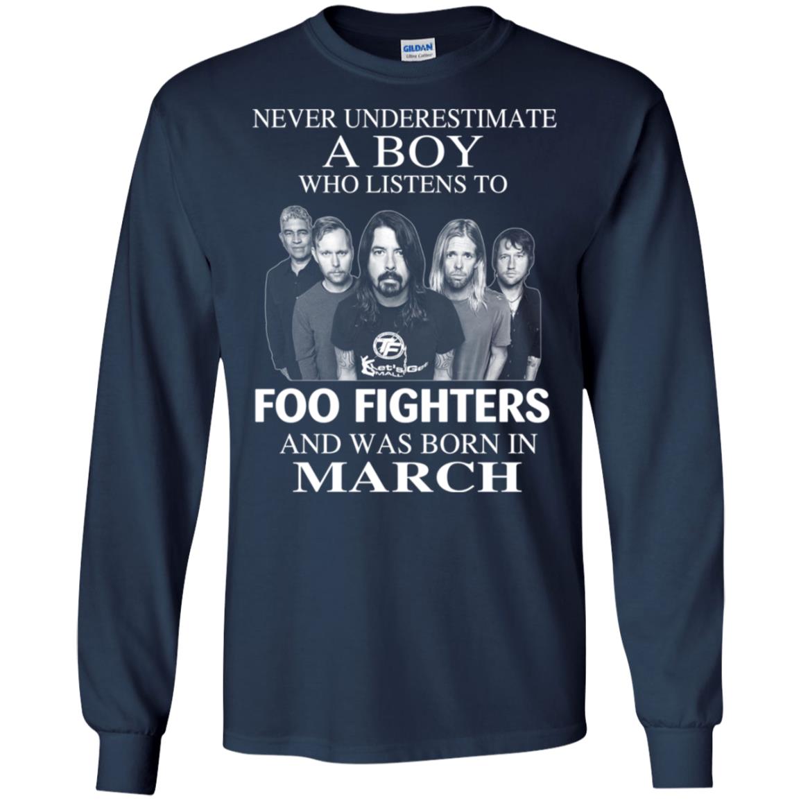A Boy Who Listens To Foo Fighters And Was Born In March T-Shirts, Hoodie, Tank