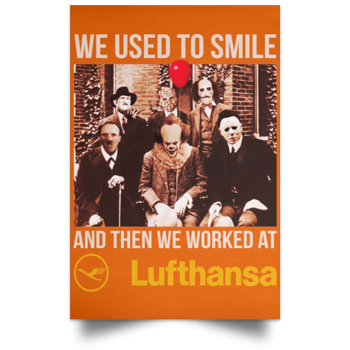 We Used To Smile And Then We Worked At Lufthansa Posters