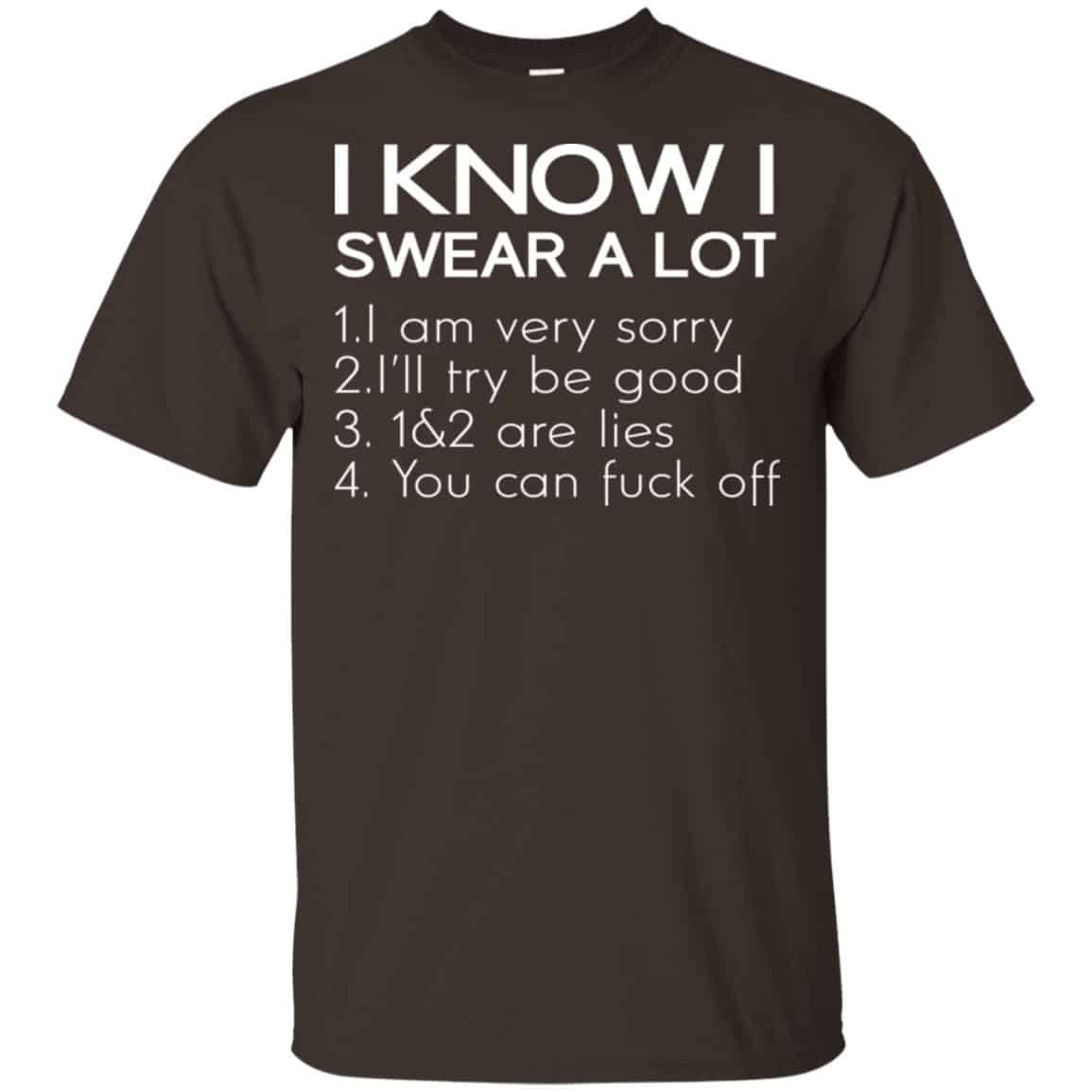 I Know I Swear A Lot Shirt, Hoodie, Tank