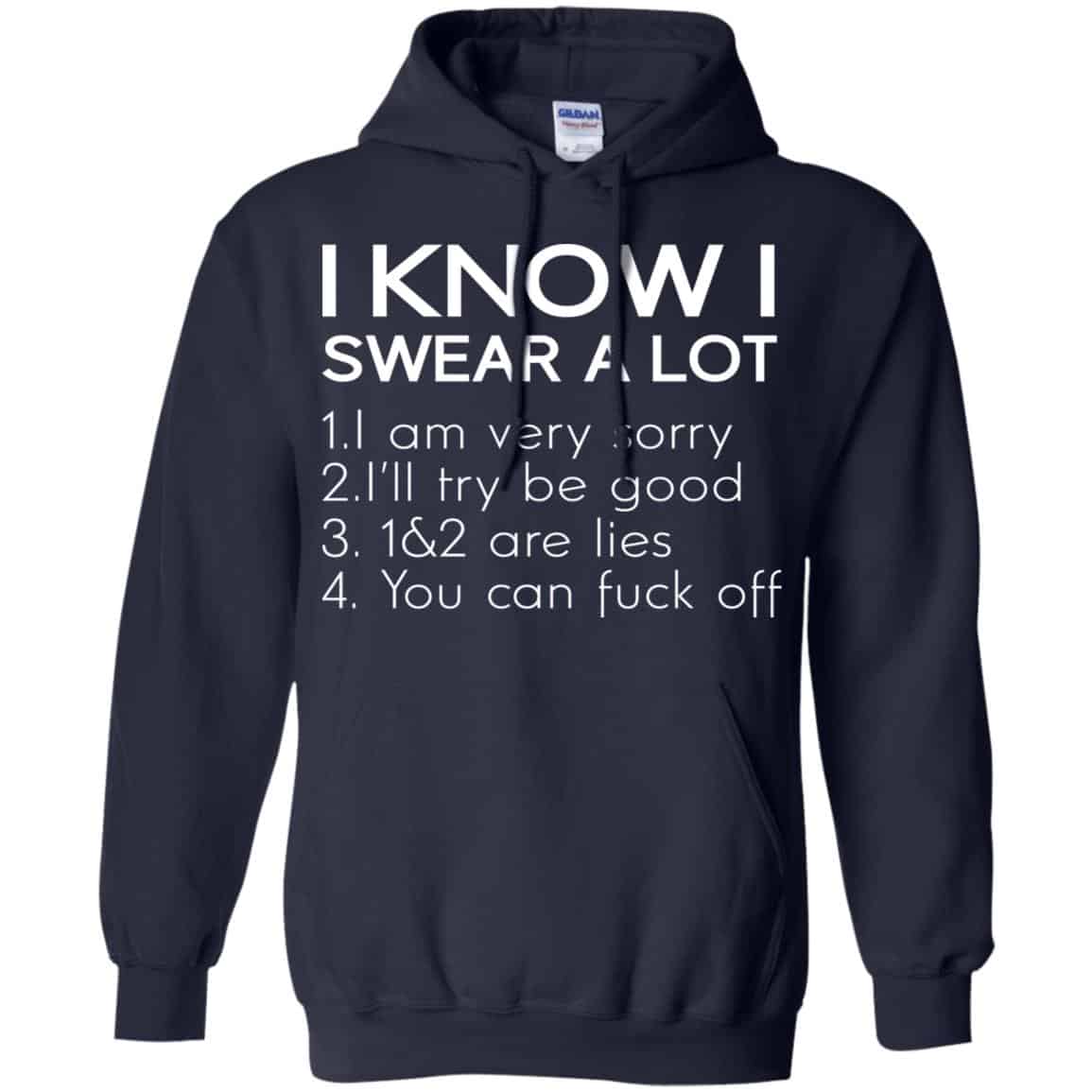 I Know I Swear A Lot Shirt, Hoodie, Tank