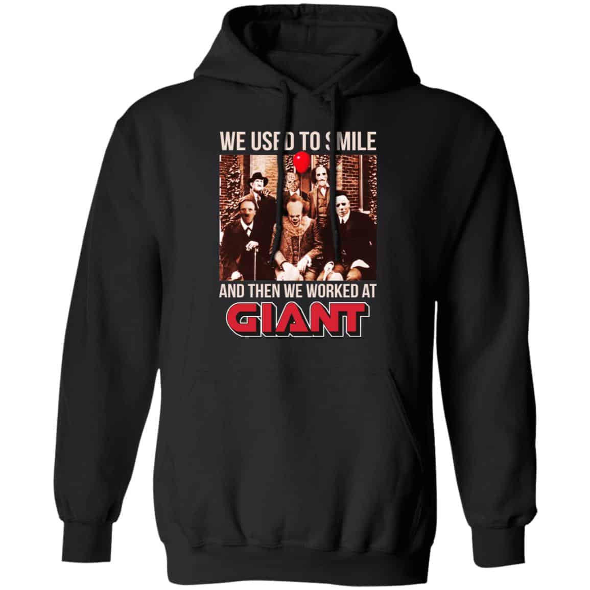 We Used To Smile And Then We Worked At Giant Food Shirt, Hoodie, Tank