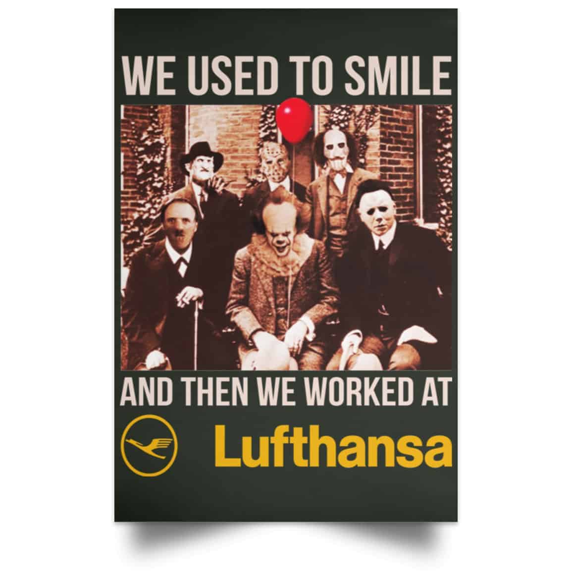 We Used To Smile And Then We Worked At Lufthansa Posters