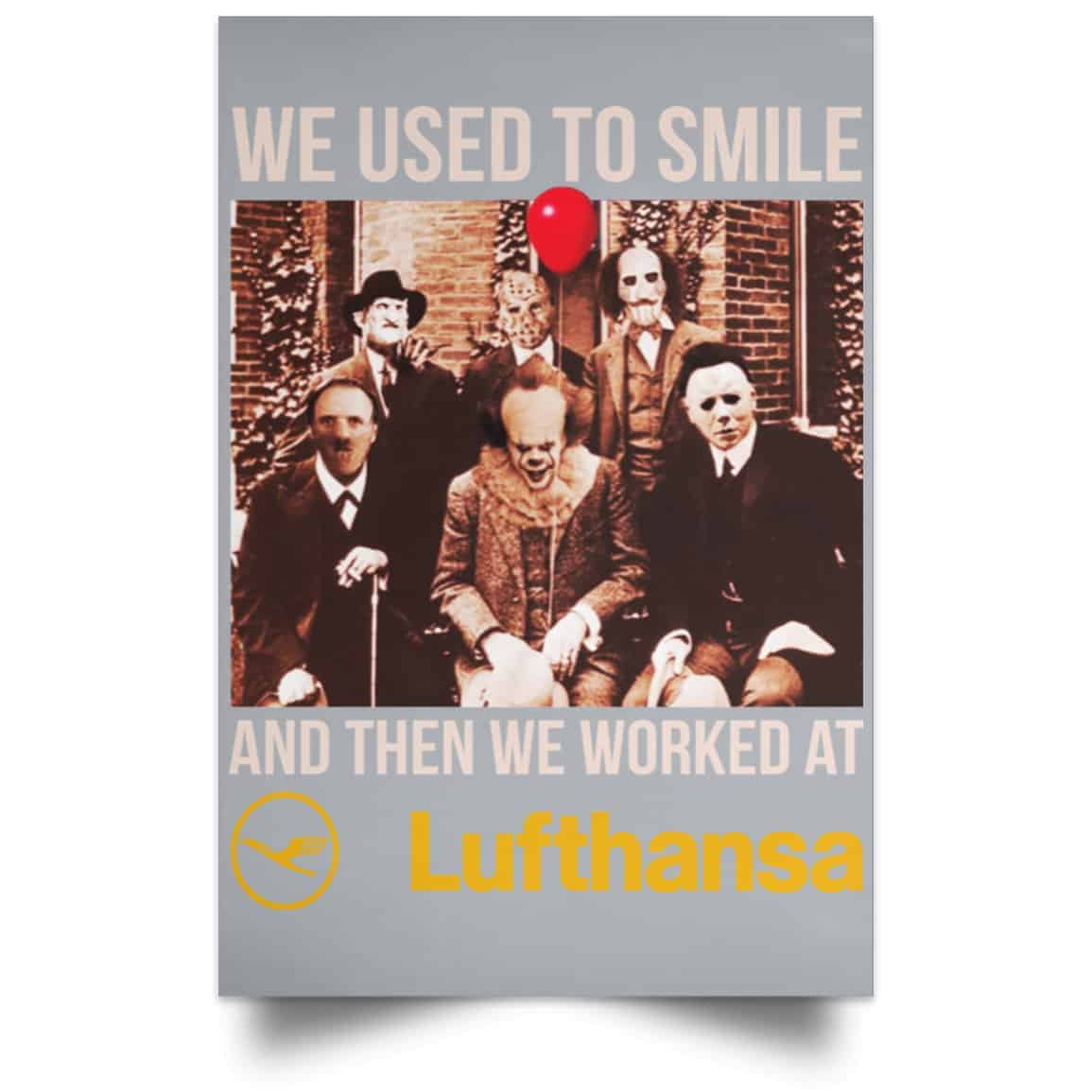 We Used To Smile And Then We Worked At Lufthansa Posters