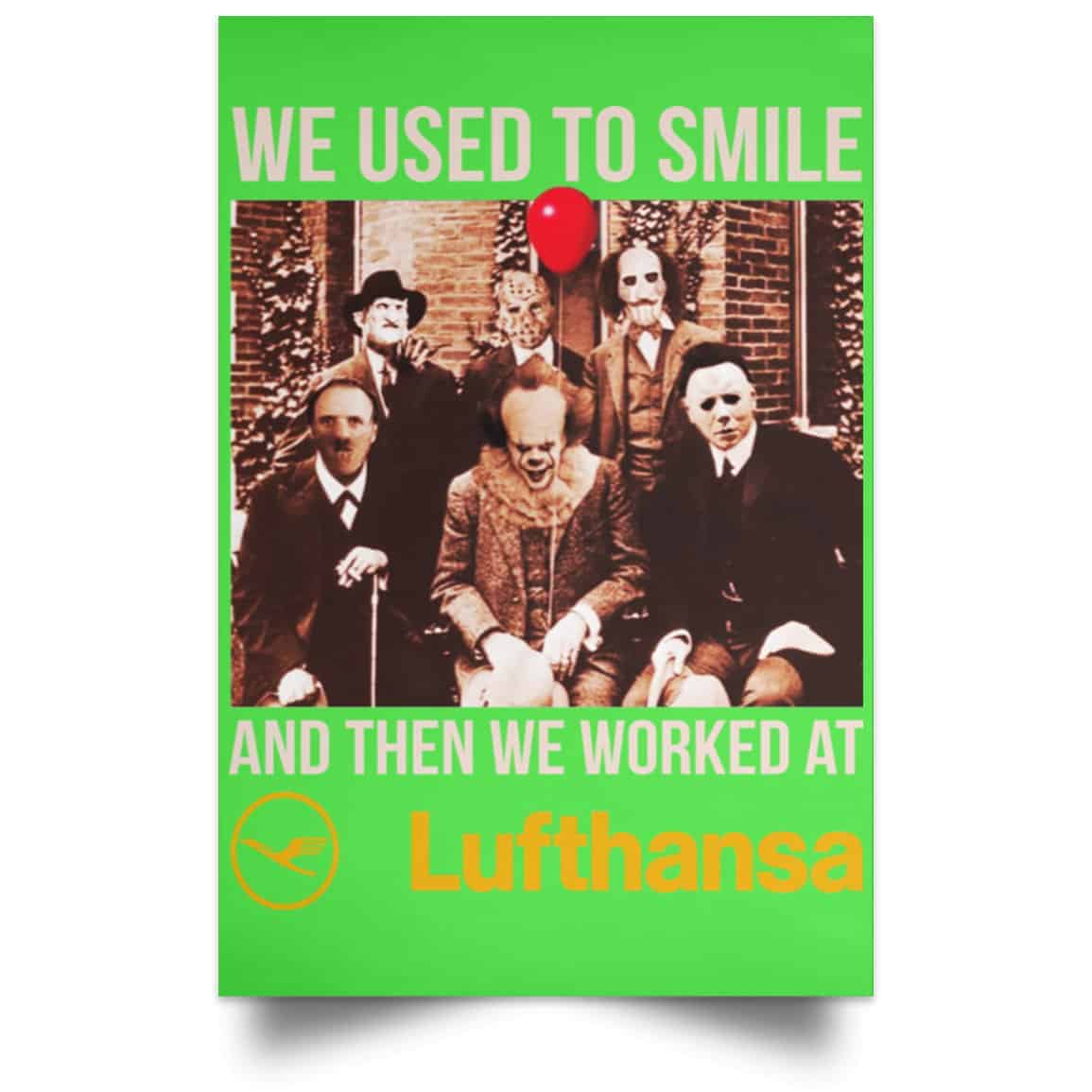 We Used To Smile And Then We Worked At Lufthansa Posters