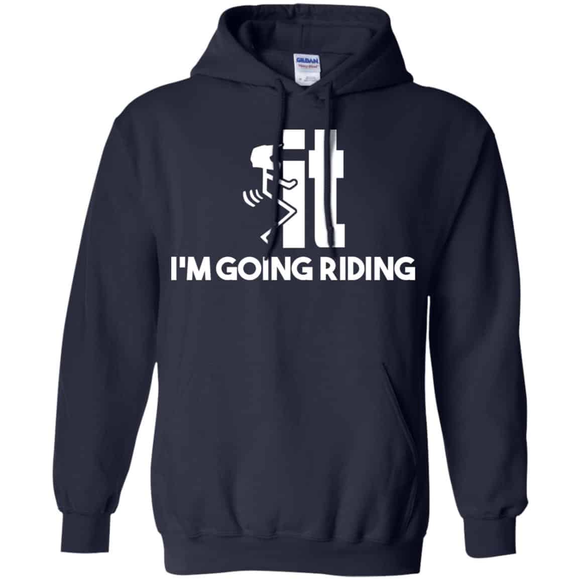I’m Going Riding Shirt, Hoodie, Tank
