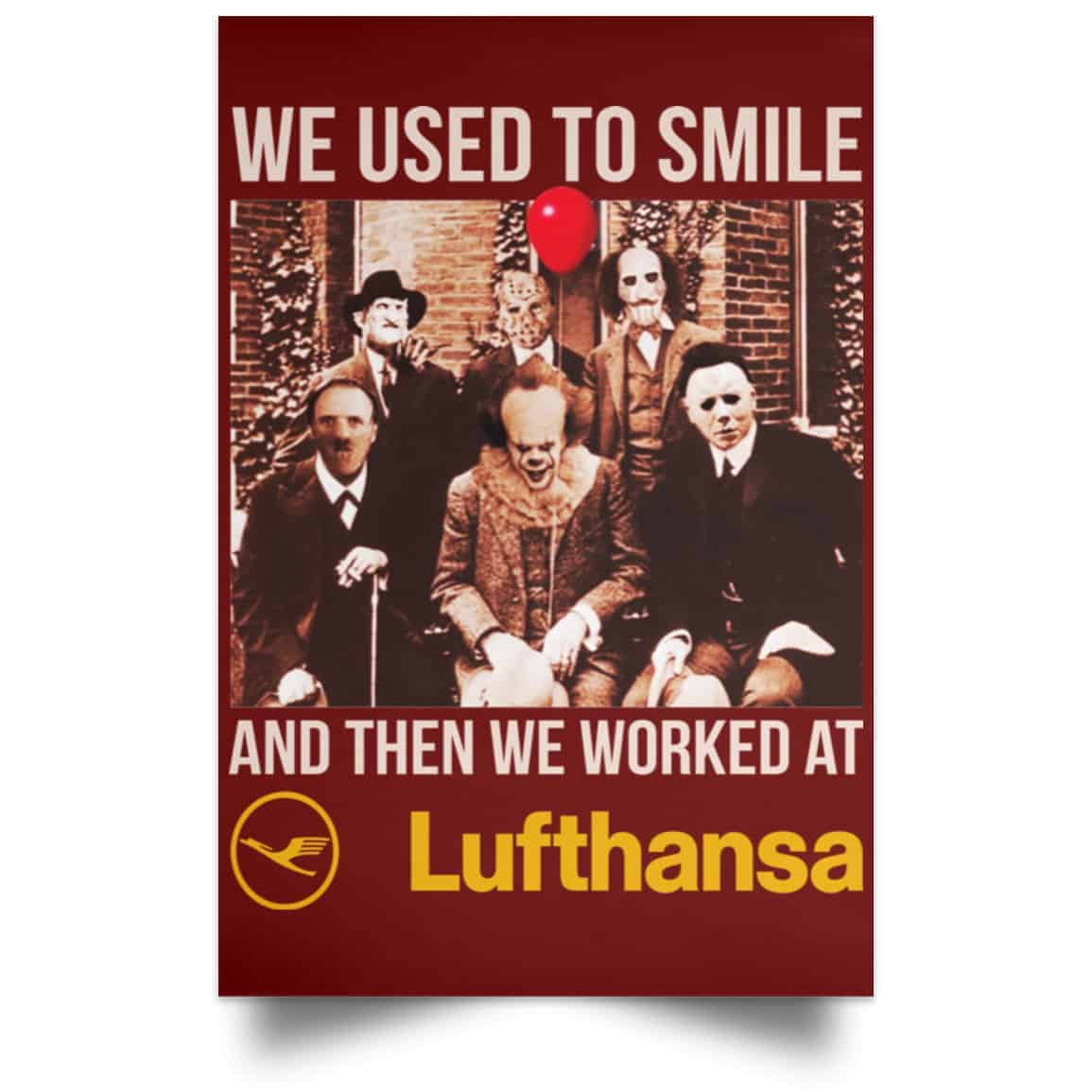 We Used To Smile And Then We Worked At Lufthansa Posters