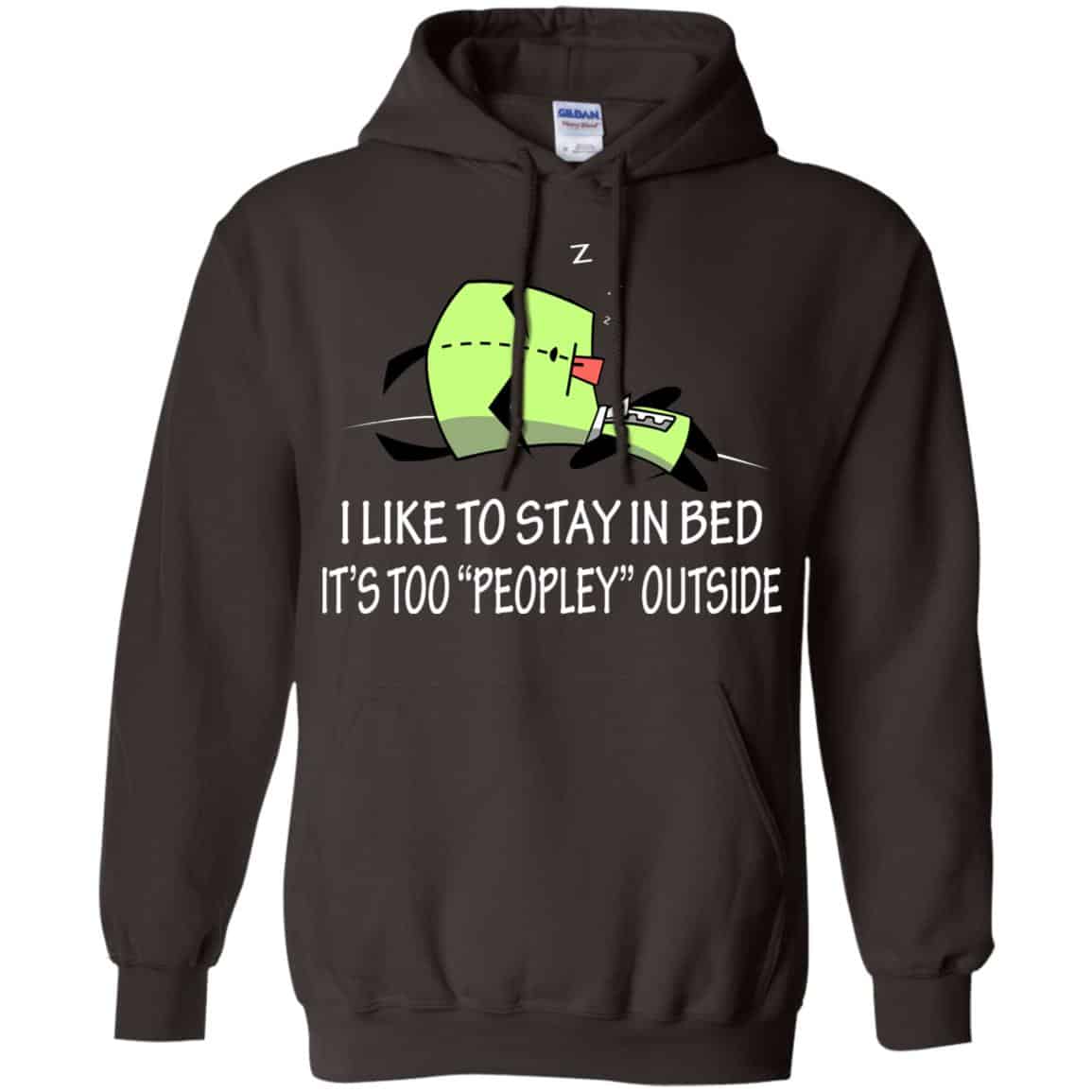 I Like To Stay In Bed It’s Too Peopley Outside Shirt, Hoodie, Tank