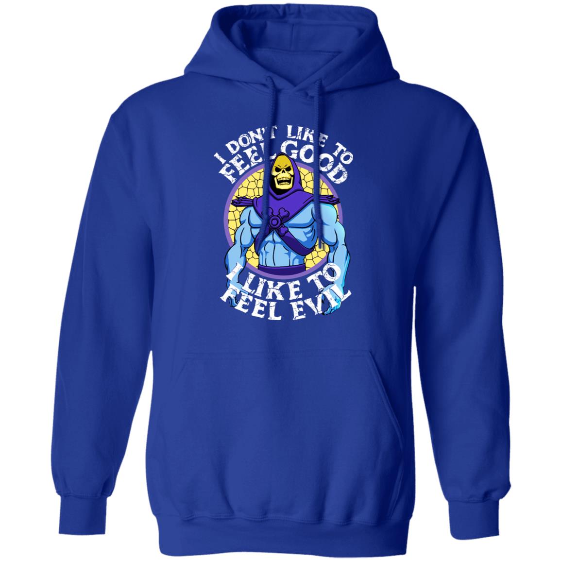 I Don’t Like To Feel Good I Like To Feel Evil Skeletor Version Shirt, Hoodie, Tank