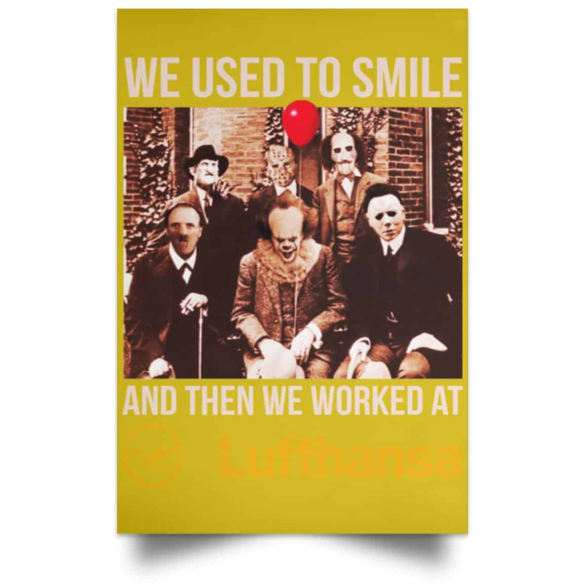 We Used To Smile And Then We Worked At Lufthansa Posters