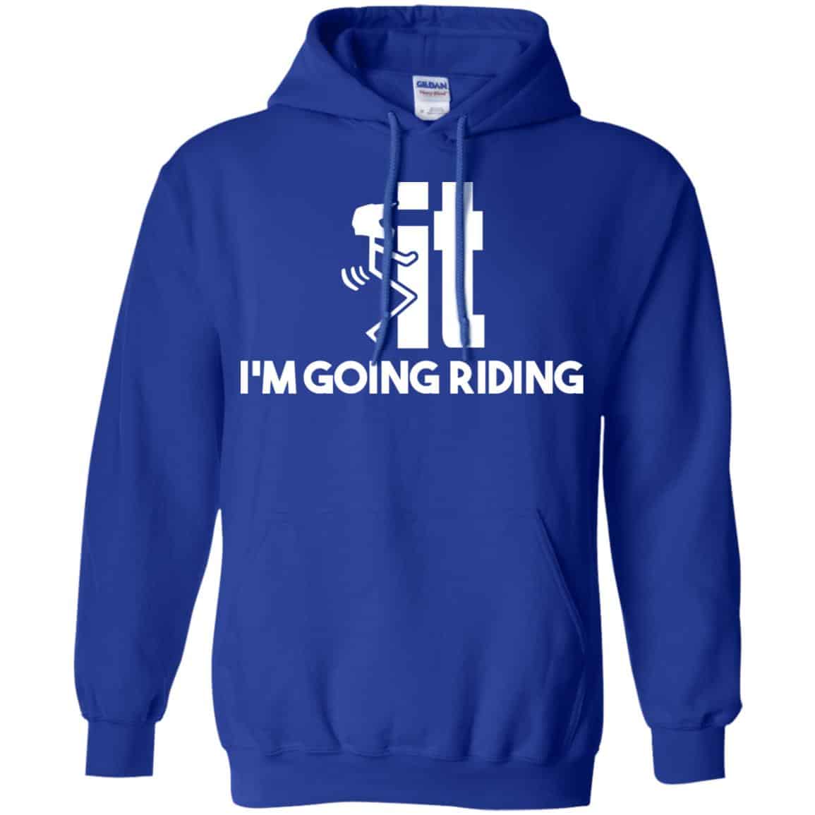 I’m Going Riding Shirt, Hoodie, Tank