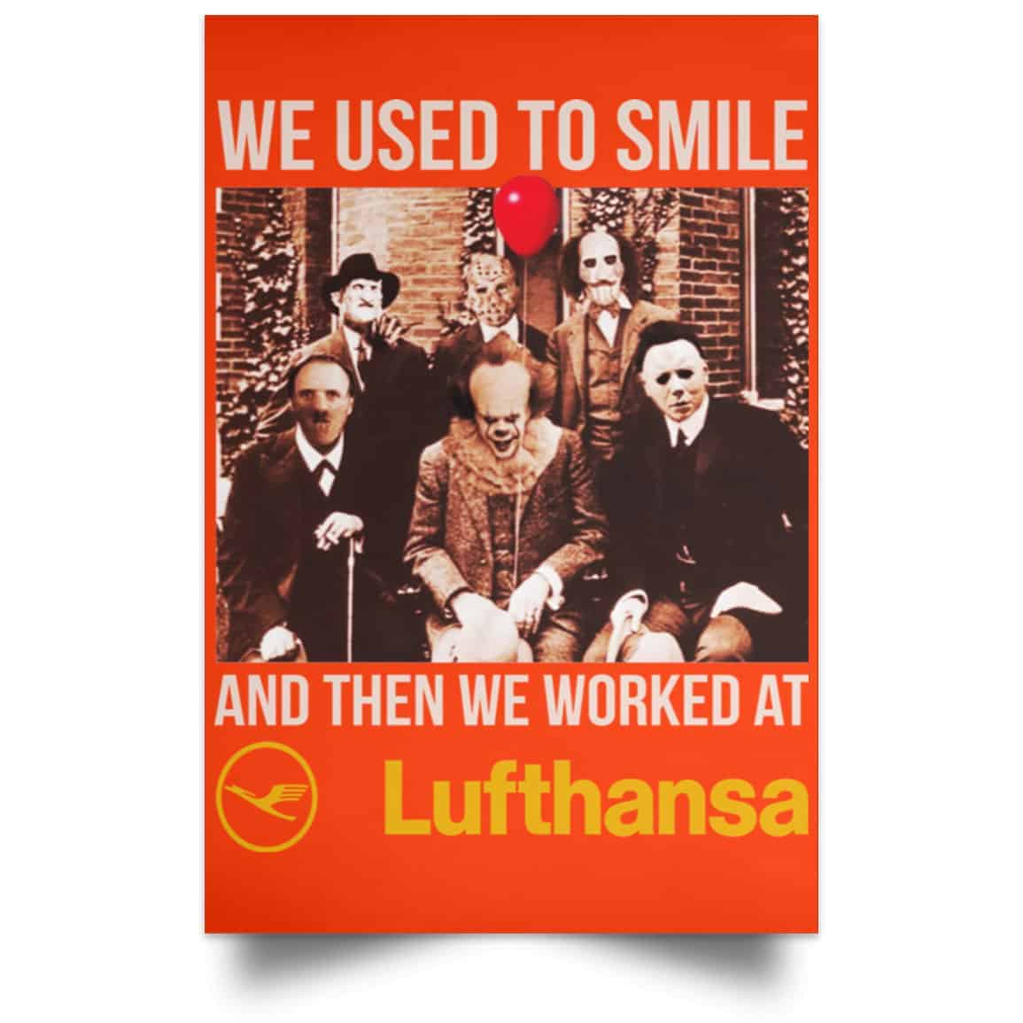 We Used To Smile And Then We Worked At Lufthansa Posters