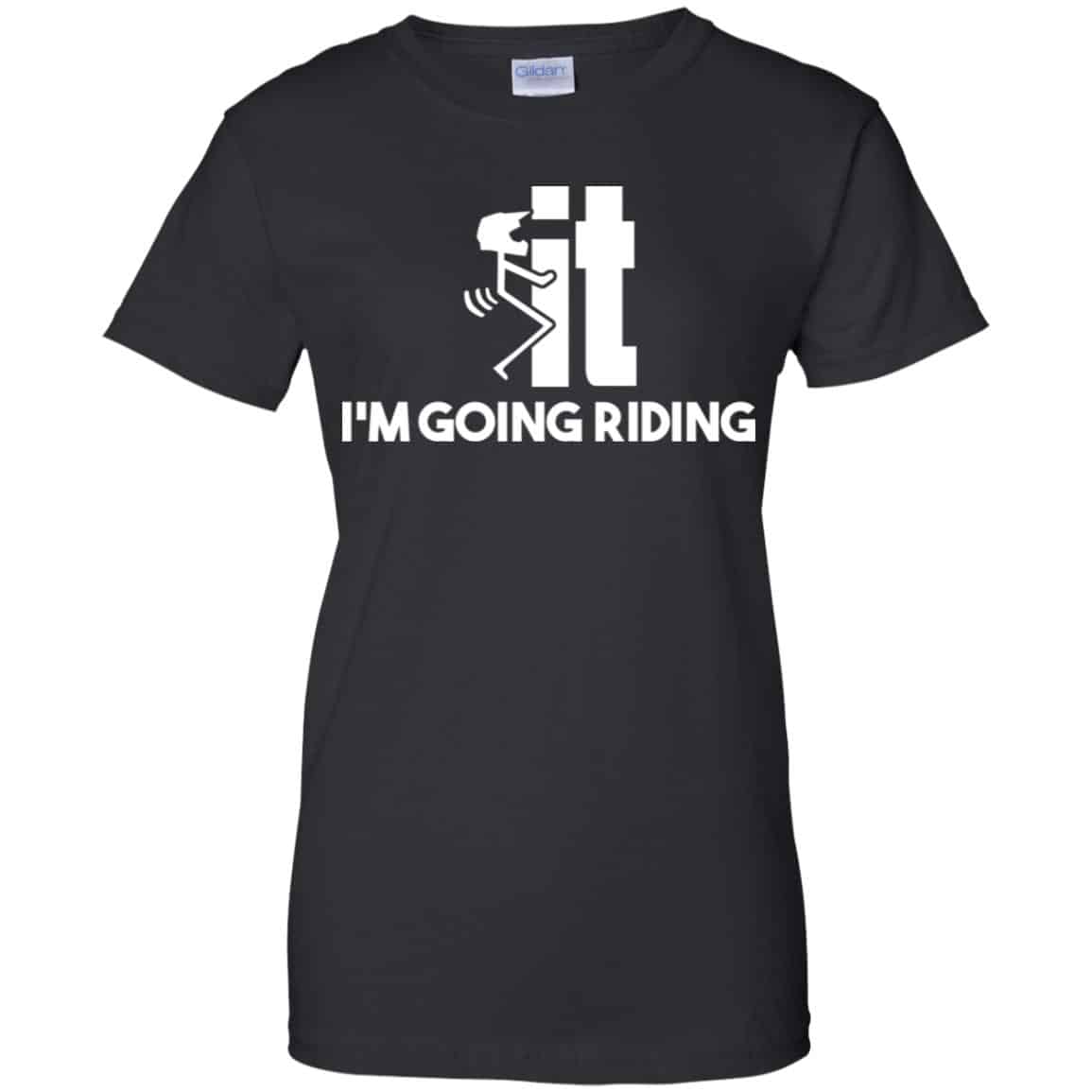I’m Going Riding Shirt, Hoodie, Tank