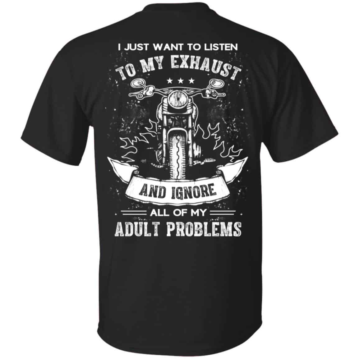 I Just Want To Listen To My Exhaust Biker Motorcycle T-Shirt, Hoodie, Tank