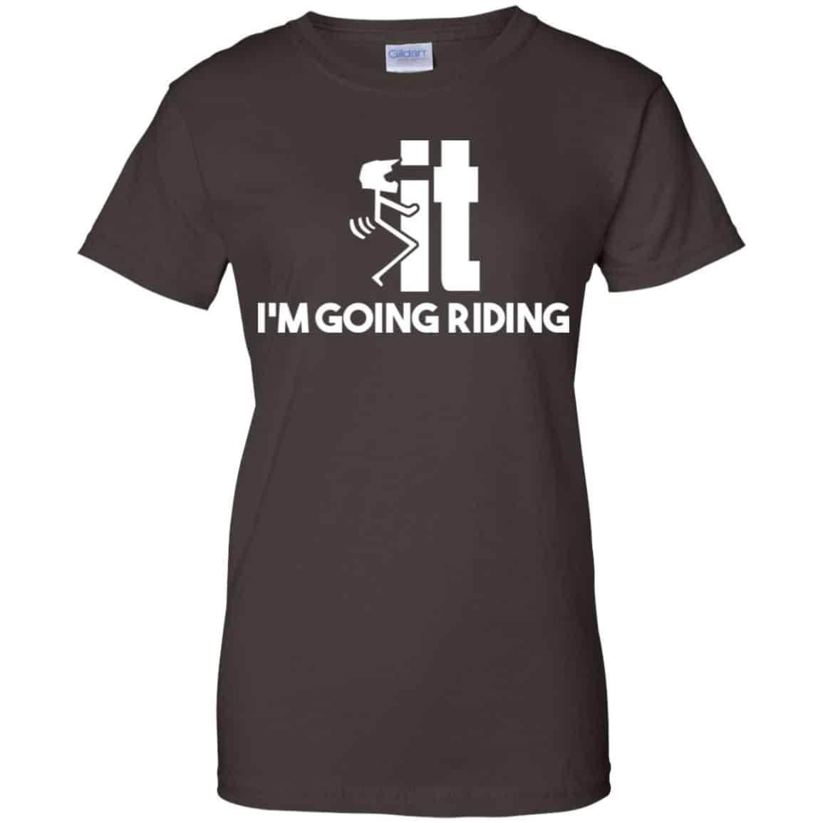 I’m Going Riding Shirt, Hoodie, Tank
