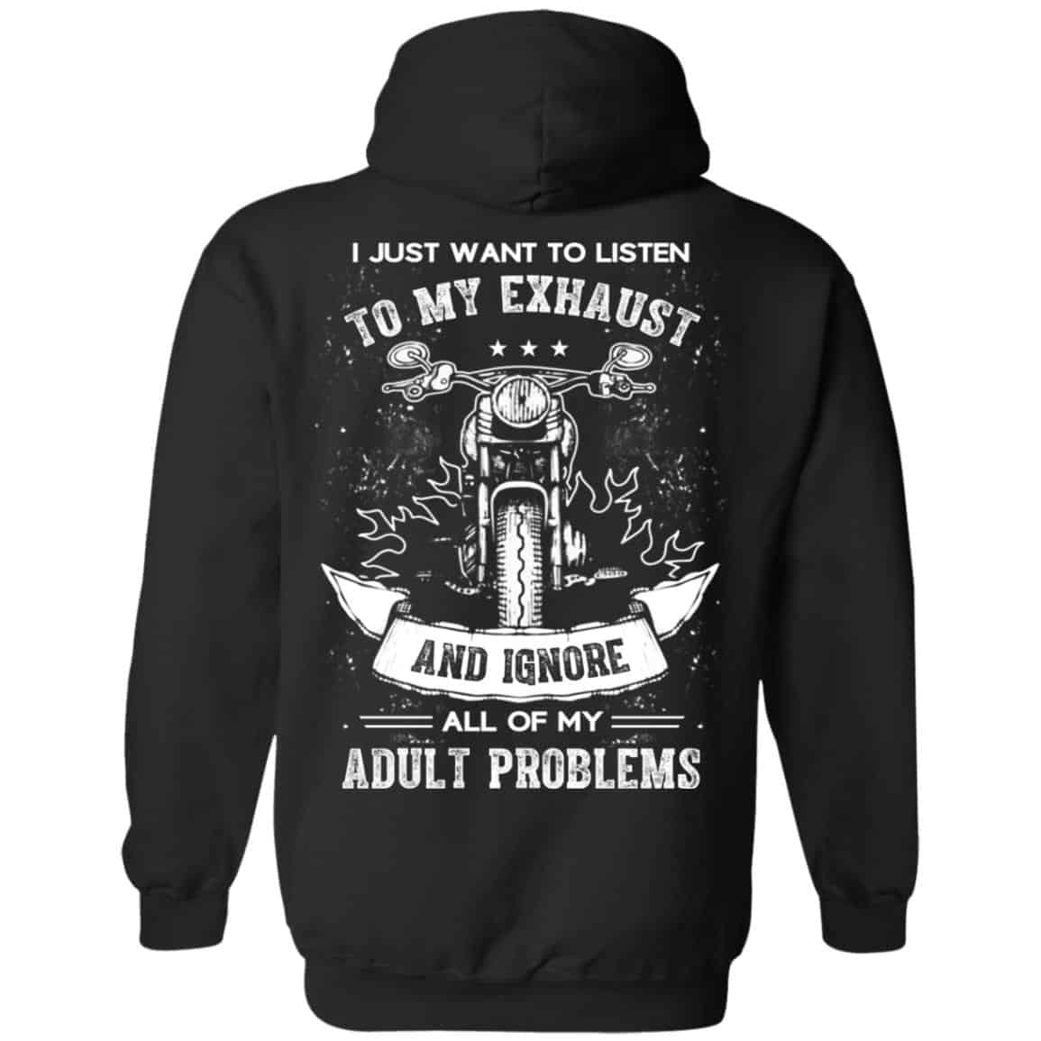 I Just Want To Listen To My Exhaust Biker Motorcycle T-Shirt, Hoodie, Tank