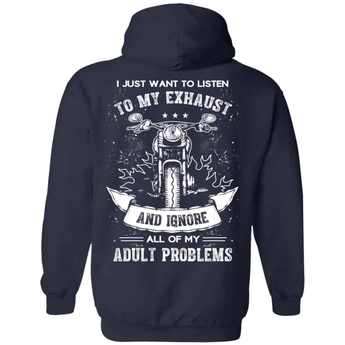 I Just Want To Listen To My Exhaust Biker Motorcycle T-Shirt, Hoodie, Tank