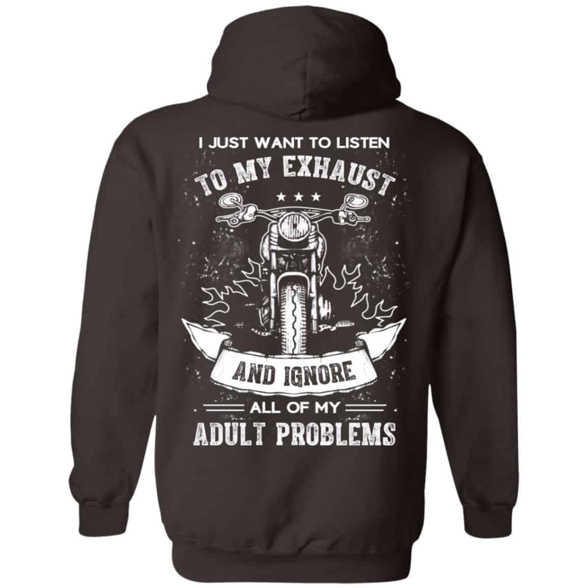 I Just Want To Listen To My Exhaust Biker Motorcycle T-Shirt, Hoodie, Tank