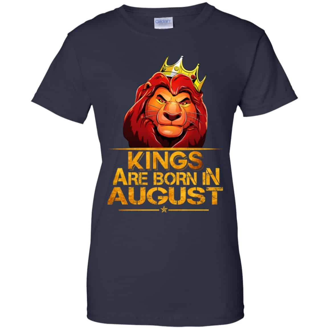 Lion King Are Born In August Shirt, Hoodie, Tank